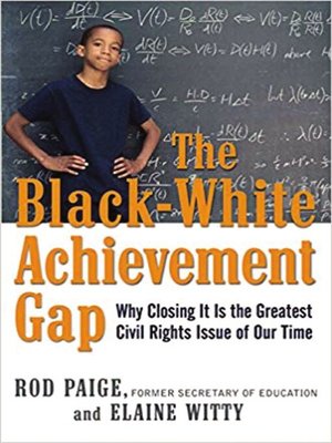 cover image of The Black-White Achievement Gap
